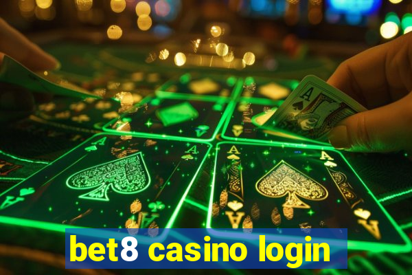 bet8 casino login